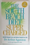 THE SOUTH BEACH DIET SUPER CHARGED by Dr. ARTHUR AGATSTON , 2008 , PAGINA DE GARDA CU FRAGMENT LIPSA *
