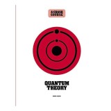Quantum Theory: A Crash Course
