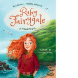 Ruby Fairygale si insula magica - Kira Gembri, Marlene Jablonski, Verena Korting
