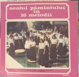 Disc vinil, LP. OCOLUL PAMANTULUI IN 16 MELODII-Formatia &bdquo;Cantores Amicitiae&rdquo; a Conservatorului &bdquo;Geor-249058, Electrecord