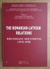The romanian-latvian relations diplomatic documents (1918-1958)