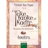 Take, Ianke si Cadir