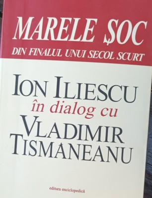 ION ILIESCU IN DIALOG CU VLADIMIR TISMANEANU foto