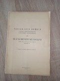 Nicolae Iorga, S. E. Benito Mussolini, 1937 * HARTA ROMANIA MARE