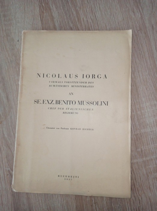 Nicolae Iorga, S. E. Benito Mussolini, 1937 * HARTA ROMANIA MARE