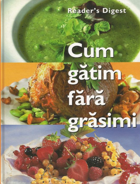 Cum gatim fara grasimi - Reader&#039;s Digest (Colectiv de autori)