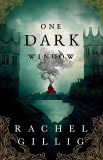 One Dark Window | Rachel Gillig