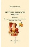 Istoria muzicii. Breviar Vol.4 - Zeno Vancea