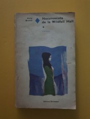 Necunoscuta de la Wildfell Hall - Anne Bronte