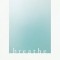 Breathe: 21 Days to Stress Less and Transform Chaos to Calm