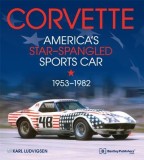 Corvette - America&#039;s Star-Spangled Sports Car 1953-1982