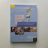 Album Istorie 'Din Sud-Vestul Germaniei in Banat/Transilvania' - Timisoara-Sibiu-Ulm, 2002, Cartonata, Romana, 264 Pagini