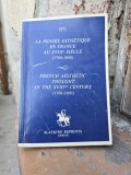 La pens&eacute;e esth&eacute;tique en France au XVIIIe si&egrave;cle -