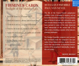 Firminus Caron - Twilight of the Middle Ages | Huelgas Ensemble, Firminus Caron, Paul Van Nevel, Clasica, sony music