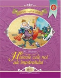 Cartea copiilor isteti - Hainele cele noi ale imparatului - Hans Christian Andersen