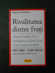 ADELE FABER, ELAINE MAZLISH - RIVALITATEA DINTRE FRATI foto