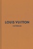 Louis Vuitton: The Complete Collections