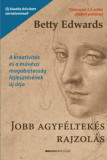 Jobb agyf&Atilde;&copy;ltek&Atilde;&copy;s rajzol&Atilde;&iexcl;s - A kreativit&Atilde;&iexcl;s &Atilde;&copy;s a m&Aring;&plusmn;v&Atilde;&copy;szi magabiztoss&Atilde;&iexcl;g fejleszt&Atilde;&copy;s&Atilde;&copy;nek &Atilde;&ordm;j &Atilde;&ordm;tja - Betty Edwards