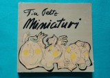 Tia Peltz &ndash; Miniaturi ( album de arta cu autograf )