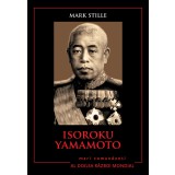 Isoroku Yamamoto. Mari comandanți &icirc;n al Doilea Război Mondial