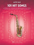 101 Hit Songs: For Alto Sax