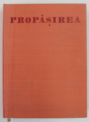 PROPASIREA . FOAIE STIINTIFICA SI LITERARA de PAUL CORNEA , 1980 foto