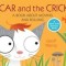 Oscar and the Cricket: A Book about Moving and Rolling