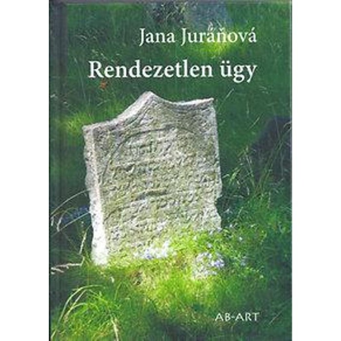 Rendezetlen &uuml;gy - Jana Jur&aacute;nov&aacute;