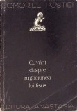 Cuv&acirc;nt despre Rugăciunea lui Iisus - Sf&acirc;ntul Ignatie Branceaninov, Anastasia 1996, Comorile Pustiei, Carte Religioasă