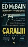 Caraliii - Ed McBain, Nemira, Suspans, Politist, Sectia 87, Crima, Mister, 2006