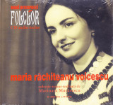 CD Populara: Mari interpreti de folclor - Maria Rachiteanu Voicescu ( SIGILAT )