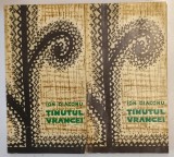 TINUTUL VRANCEI , VOLUMELE I - II de ION DIACONU , 1969