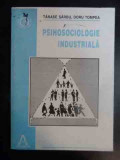 Psihosociologie Industriala (cu Semnatura Autorului) - Tanase Sarbu Doru Tompea ,541402