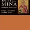 Sfintul Mina, Marele Mucenic. Viata, Acatistul Si Paraclisul, - Editura Sophia