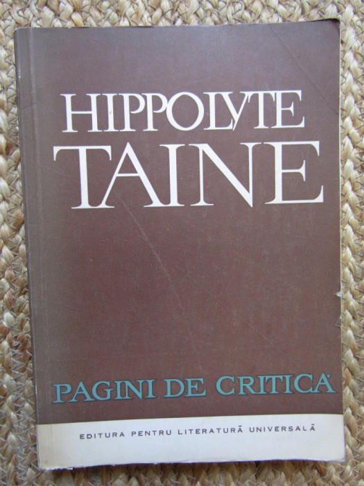 Hippolyte Taine - Pagini de critica, 1965