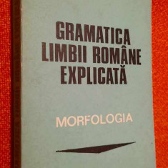 C. Dimitriu - Gramatica limbii romane explicata - Morfologia