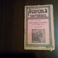 BOALELE INFECTIOASE ALE ANIMALELOR CE SE TRANSMIT LA OM - D. C. Tacu -1943, 60p.