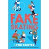 Fake Skating - Lynn Painter