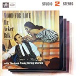 Vinil Mr. Acker Bilk with The Leon Young String Chorale &ndash; Mood For Love (VG+), Jazz