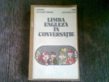 LIMBA ENGLEZA IN CONVERSATIE - GEORGIANA GALATEANU - FARNOAGA