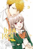 Ima Koi: Now I&#039;m in Love, Vol. 3: Volume 3