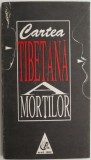 Cartea Tibetana a Mortilor - Ghid Spiritualitate Ezoterism - Carte Noua/Anticariat