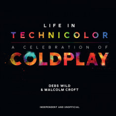 Life in Technicolor: A Celebration of Coldplay