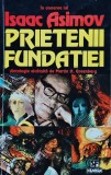 Cumpara ieftin Prietenii Fundației (antologie &icirc;n onoarea lui Isaac Asimov) - 1995 (@L166)