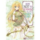 How NOT to Summon a Demon Lord: Volume 1 (How NOT to Summon a Demon Lord (light novel))
