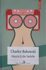 MUZICA DE BELELE-CHARLES BUKOWSKI-247647