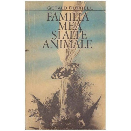 Gerald Durrell - Familia mea si alte animale - 109305