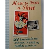 Cumpara ieftin How To Iron A Shirt