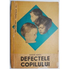 Defectele copilului &ndash; Andre Berge