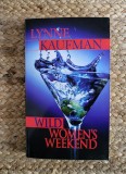 WILD WOMEN &#039;S WEEKEND